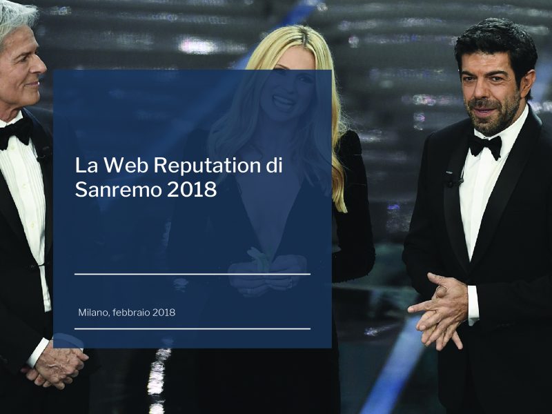 La web reputation di Sanremo 2018