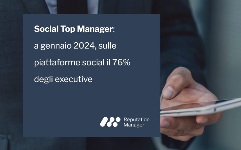 Social Top Manager: sui social il 76% degli executive