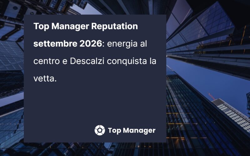Top Manager Reputation: l’energia al centro e Descalzi conquista la vetta